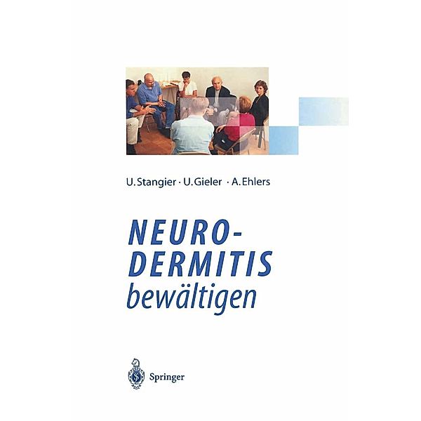 Neurodermitis bewältigen, Ulrich Stangier, Uwe Gieler, Anke Ehlers