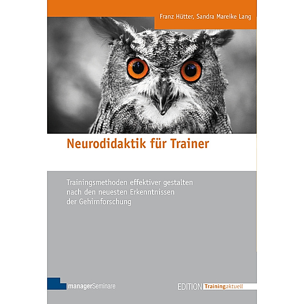 Neurodidaktik für Trainer, Franz Hütter, Sandra M. Lang