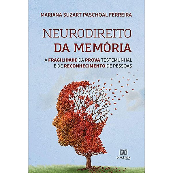 Neurodireito da memória, Mariana Suzart Paschoal Ferreira