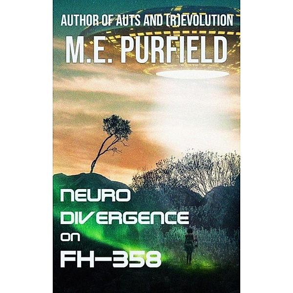 Neurodivergence on FH-358 (Short Story) / Short Story, M. E. Purfield
