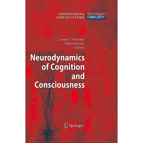 Neurodynamics of Cognition and Consciousness / Understanding Complex Systems