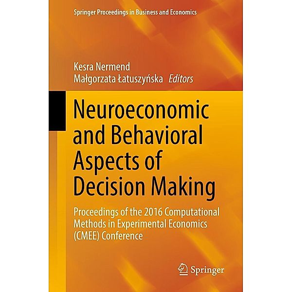Neuroeconomic and Behavioral Aspects of Decision Making / Springer Proceedings in Business and Economics