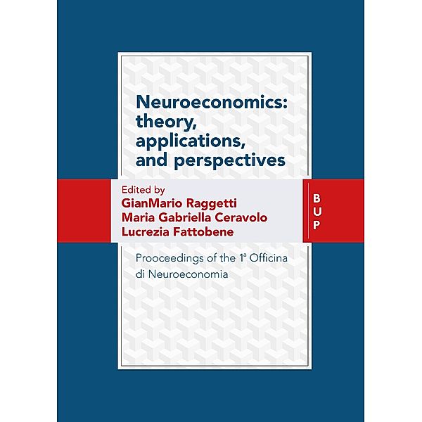 Neuroeconomics: theory, Applications, and Perspectives