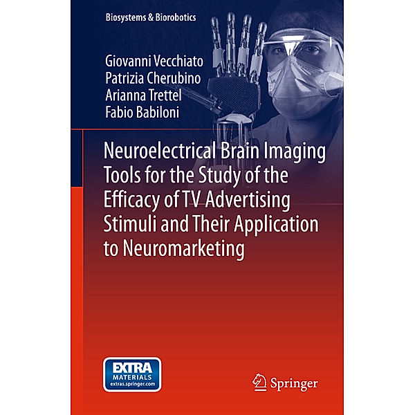 Neuroelectrical Brain Imaging Tools for the Study of the Efficacy of TV Advertising Stimuli and their Application to Neuromarketing, Giovanni Vecchiato, Patrizia Cherubino, Arianna Trettel, Fabio Babiloni