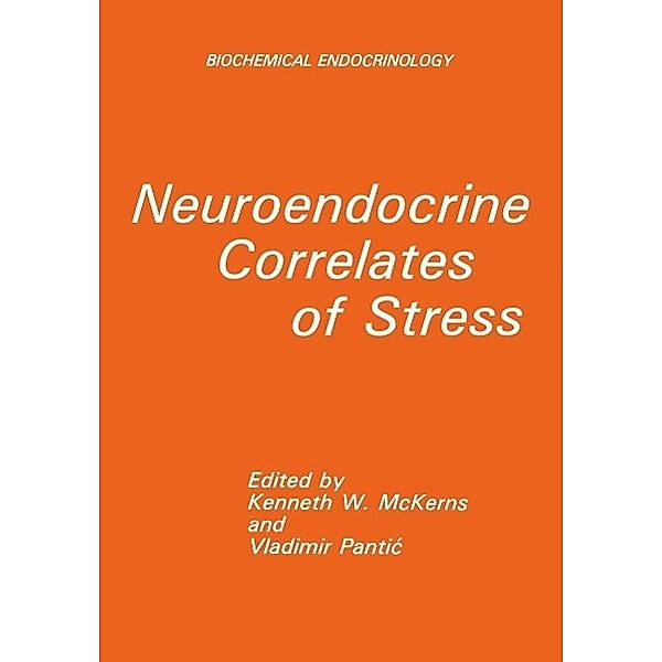 Neuroendocrine Correlates of Stress / Biochemical Endocrinology