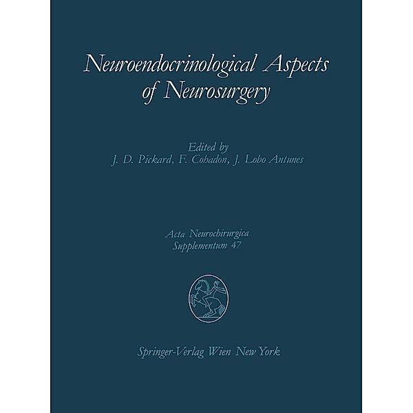 Neuroendocrinological Aspects of Neurosurgery / Acta Neurochirurgica Supplement Bd.47