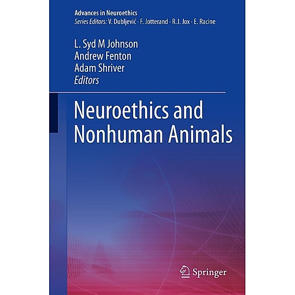 Neuroethics and Nonhuman Animals / Advances in Neuroethics