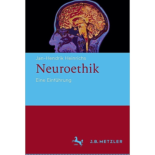 Neuroethik, Jan-Hendrik Heinrichs
