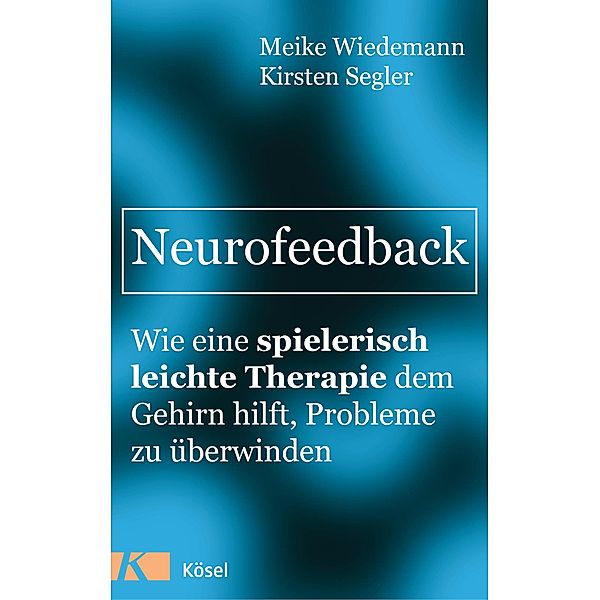 Neurofeedback, Meike Wiedemann, Kirsten Segler