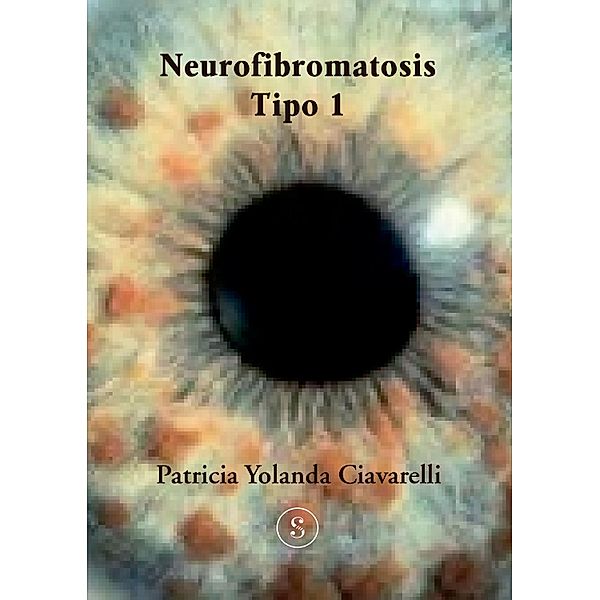 Neurofibromatosis Tipo 1, Patricia Yolanda Ciavarelli