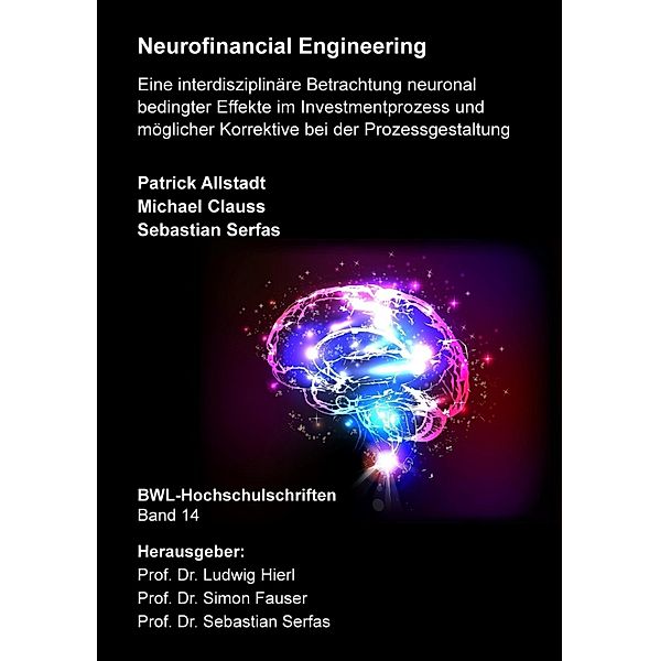 Neurofinancial Engineering, Patrick Allstadt, Michael Clauss, Sebastian Serfas