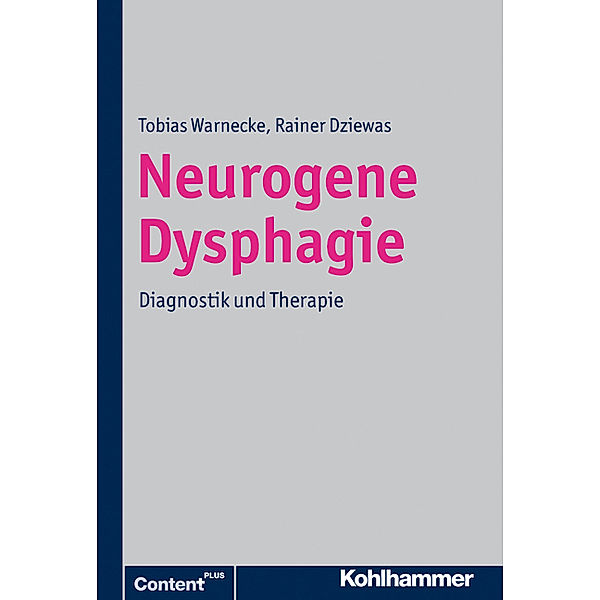 Neurogene Dysphagie, Tobias Warnecke, Rainer Dziewas