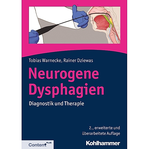 Neurogene Dysphagien, Tobias Warnecke, Rainer Dziewas