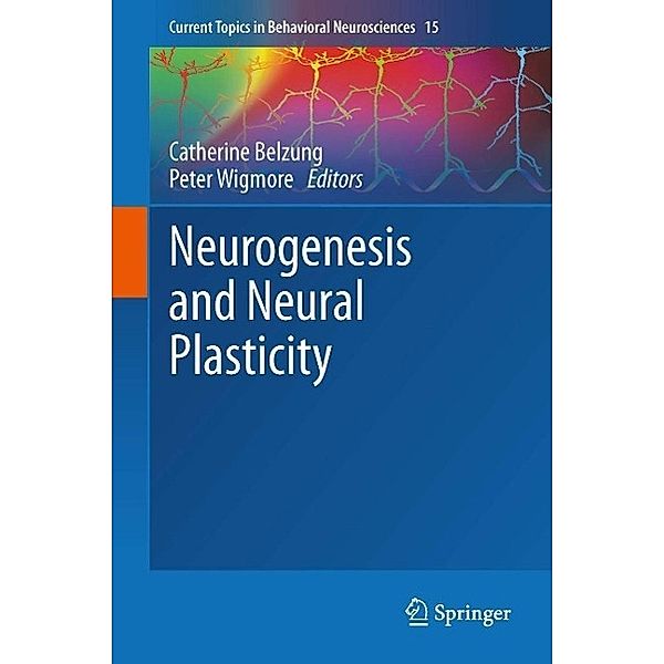 Neurogenesis and Neural Plasticity / Current Topics in Behavioral Neurosciences