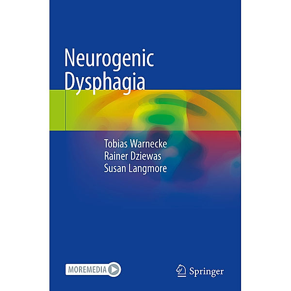 Neurogenic Dysphagia, Tobias Warnecke, Rainer Dziewas, Susan Langmore