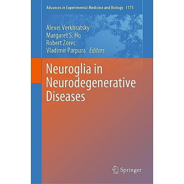 Neuroglia in Neurodegenerative Diseases / Advances in Experimental Medicine and Biology Bd.1175