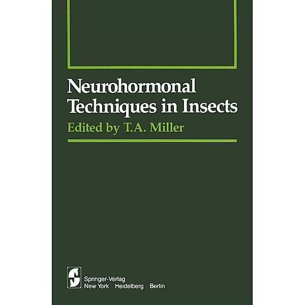 Neurohormonal Techniques in Insects / Springer Series in Experimental Entomology