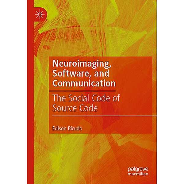 Neuroimaging, Software, and Communication, Edison Bicudo