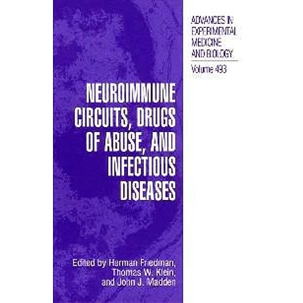Neuroimmune Circuits, Drugs of Abuse, and Infectious Diseases / Advances in Experimental Medicine and Biology Bd.493