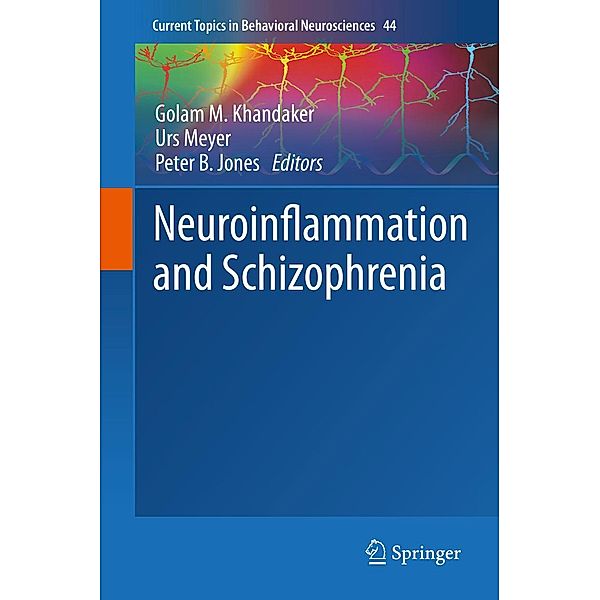 Neuroinflammation and Schizophrenia / Current Topics in Behavioral Neurosciences Bd.44