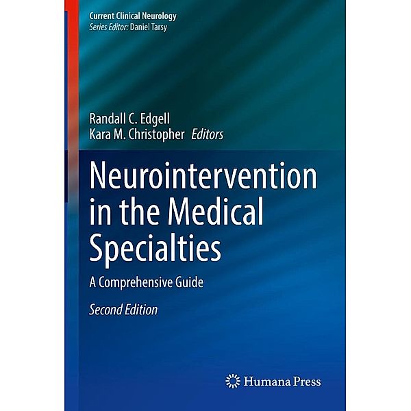 Neurointervention in the Medical Specialties / Current Clinical Neurology