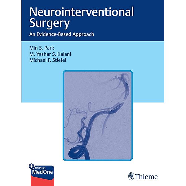 Neurointerventional Surgery, Min S. Park, M. Yashar Kalani, Michael Stiefel