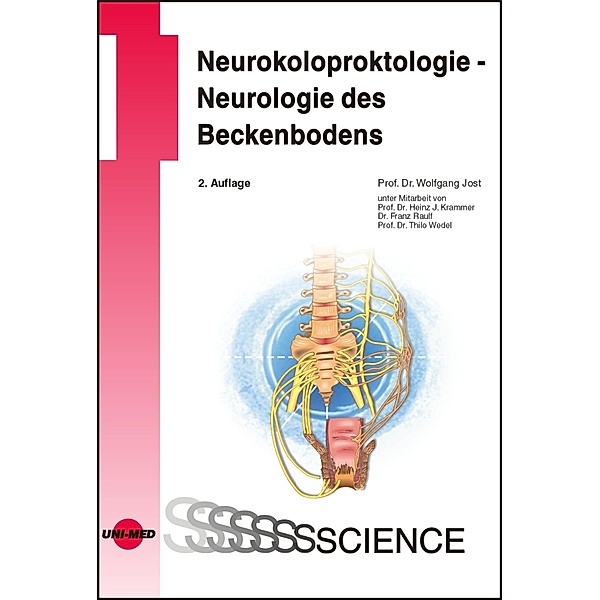 Neurokoloproktologie - Neurologie des Beckenbodens / UNI-MED Science, Wolfgang Jost