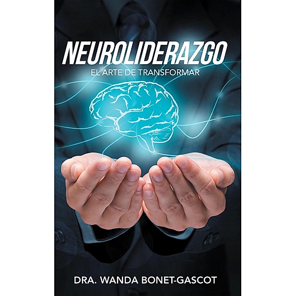 Neuroliderazgo, Dra. Wanda Bonet-Gascot