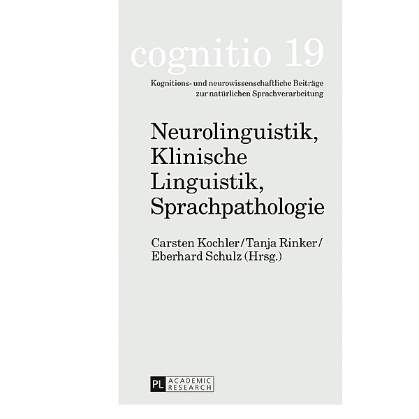 Neurolinguistik, Klinische Linguistik, Sprachpathologie