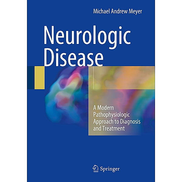 Neurologic Disease, Michael Andrew Meyer