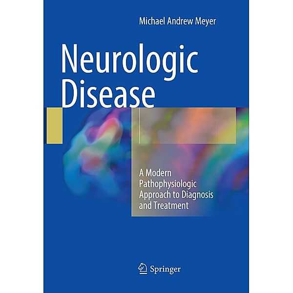 Neurologic Disease, Michael Andrew Meyer