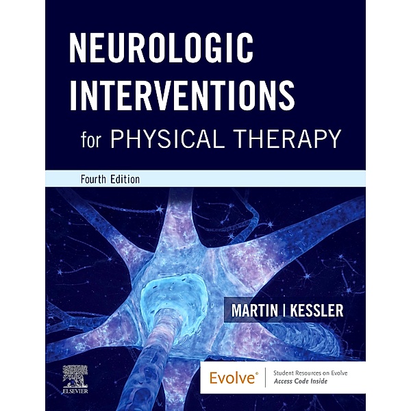 Neurologic Interventions for Physical Therapy- E-Book, Suzanne Tink Martin, Mary Kessler
