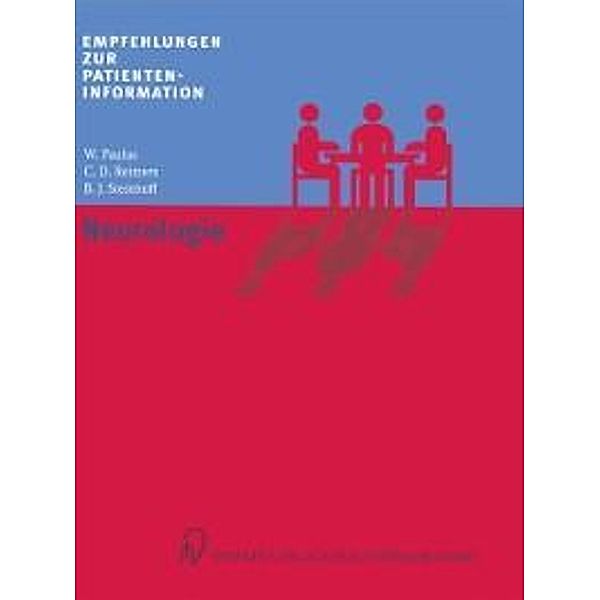 Neurologie / Empfehlungen zur Patienteninformation, W. Paulus, C. D. Reimers, B. J. Steinhoff