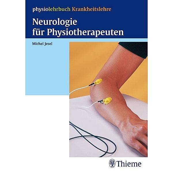 Neurologie für Physiotherapeuten, Michel Jesel