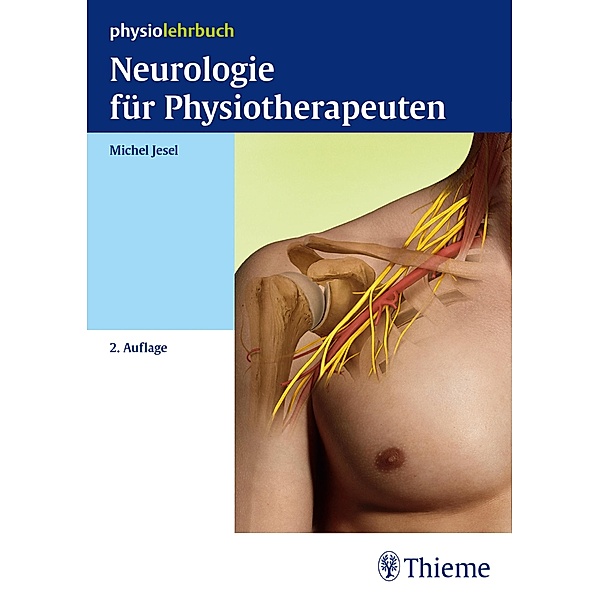 Neurologie für Physiotherapeuten / Physiolehrbuch Praxis, Michel Jesel