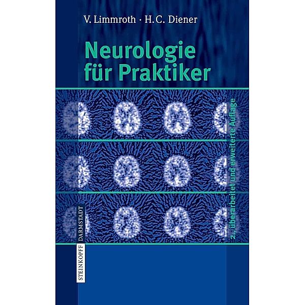 Neurologie für Praktiker, V. Limmroth, H. C. Diener