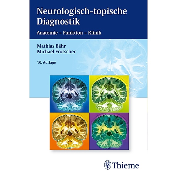 Neurologisch-topische Diagnostik / Thieme Flexible Taschenbücher, Mathias Bähr, Michael Frotscher