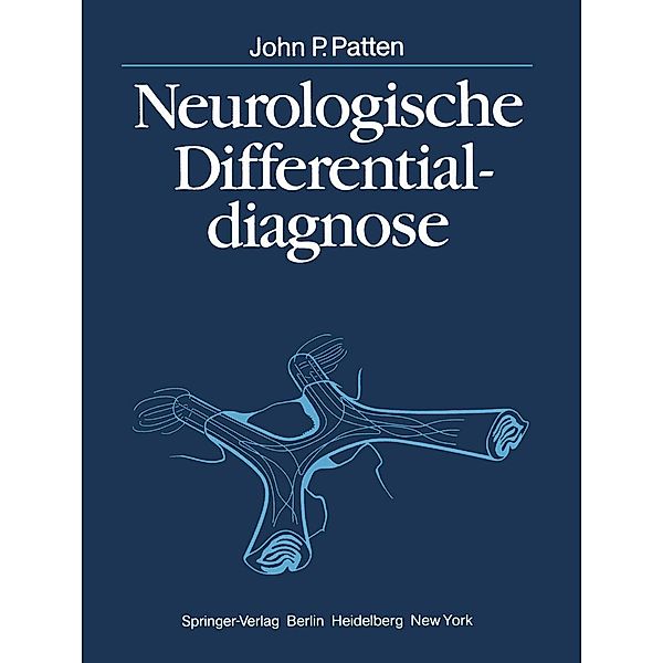 Neurologische Differentialdiagnose, J. P. Patten