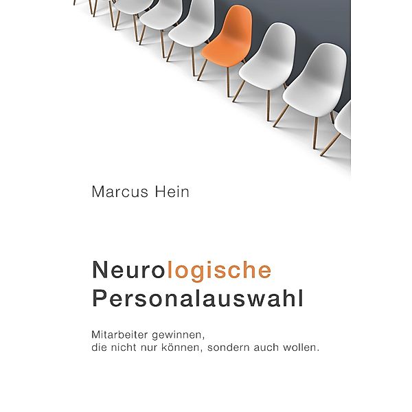 Neurologische Personalauswahl, Marcus Hein