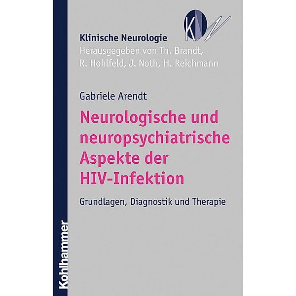 Neurologische und neuropsychiatrische Aspekte der HIV-Infektion, Gabriele Arendt