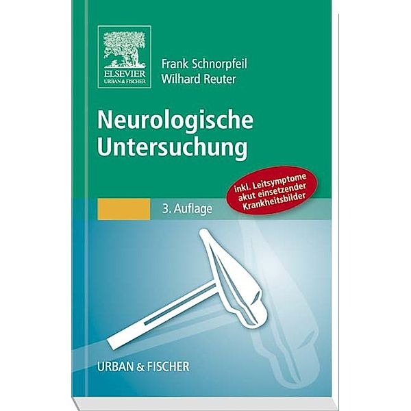 Neurologische Untersuchung, Frank Schnorpfeil, Wilhard Reuter