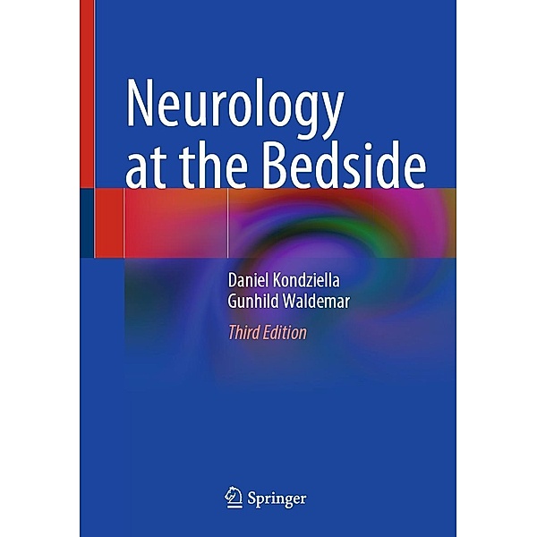 Neurology at the Bedside, Daniel Kondziella, Gunhild Waldemar