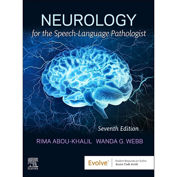 Neurology for the Speech-Language Pathologist, Rima Abou-Khalil, Wanda Webb