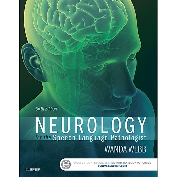 Neurology for the Speech-Language Pathologist, Wanda Webb, Richard K. Adler