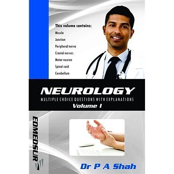 Neurology Multiple Choice Questions With Explanations, Dr P A Shah
