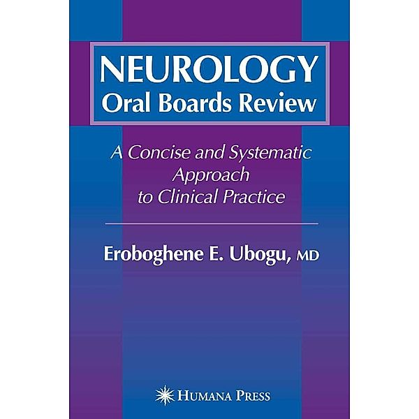 Neurology Oral Boards Review, Eroboghene E. Ubogu