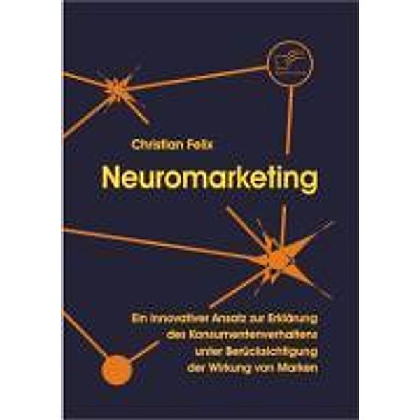 Neuromarketing, Christian Felix