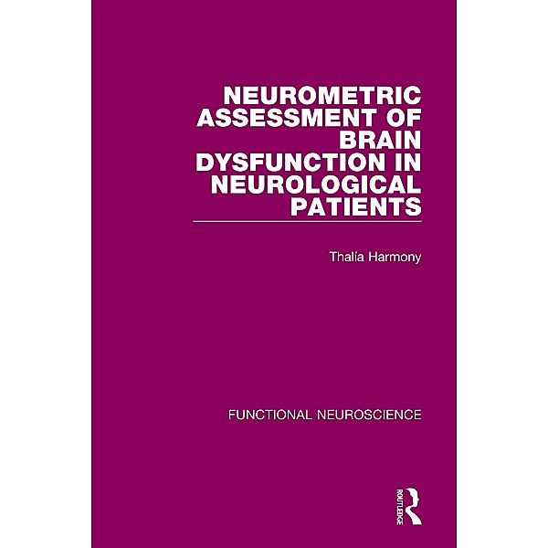 Neurometric Assessment of Brain Dysfunction in Neurological Patients, Thalía Harmony