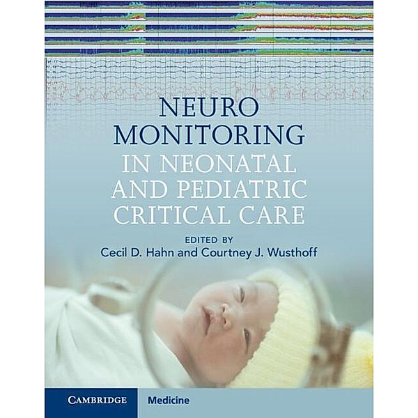 Neuromonitoring in Neonatal and Pediatric Critical Care