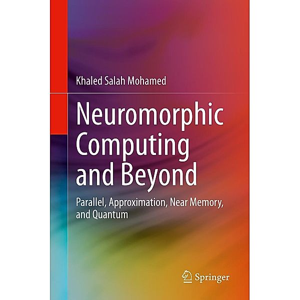 Neuromorphic Computing and Beyond, Khaled Salah Mohamed